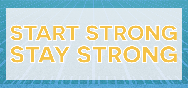 Start Strong Stay Strong