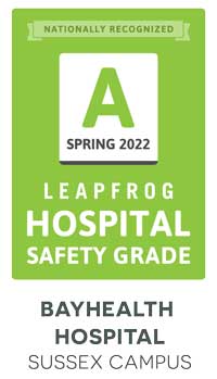 Bayhealth Hospital, Sussex Campus received an “A” Leapfrog Hospital Safety Grade